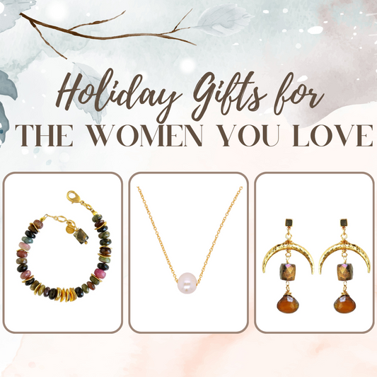 Holiday Gifts for The Women You Love